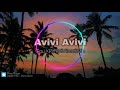 Gou Kikima feat. Abadi Mix - Avivi Avivi