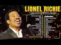 Best Songs Lionel Richie 🎶 Lionel Richie Greatest Hits 🎶 Best Soft Rock Legends Of Lionel Richie