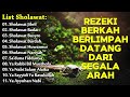 KUMPULAN SHOLAWAT NABI TERBAIK | SHOLAWAT JIBRIL PENARIK REZEKI - Sholawat Badar, Busyro, Nariyah