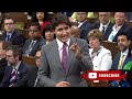 Entire House ERUPTS As Trudeau Has MELTDOWN