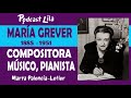 🎙️Quién fue MARIA GREVER?🟣Compositora que conquistó el MUNDO【BIOGRAFÍAS - Grandes Mujeres】