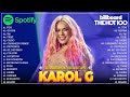 Karol G Mix 2023 Éxitos ❤️ Las Mejores Canciones de Karol G ❤️❤️ LO MAS NUEVO 2023