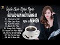 THƯƠNG LY BIỆT ♫ 02-08 Nghe Thử 01 Lần Đảm Bảo Bạn Sẽ Nghiện NGÂN NGÂN COVER TRIỆU VIEW HAY NHẤT