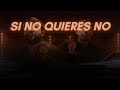 Si No Quieres No - LETRA | Luis R Conriquez Ft Neton Vega