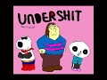 UNDERSHIT: The Musical