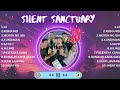 Silent Sanctuary Songs ~ Silent Sanctuary Music Of All Time ~ Silent Sanctuary Top Songs Best Songs