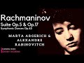 Rachmaninov by Marta Argerich - Suites Op.5, Op.17, Symphonic Dances + Presentation (Cent. record.)