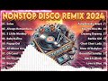 [TOP 1] NEW VIRAL NONSTOP DISCO REMIX 2024 | THE BEST REMIX VIRAL DISCO NONSTOP 2024