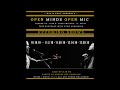 Open Minds Open Mic ft. Djedi