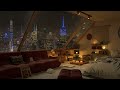 New York | Rainy Night in Cozy Room Ambience | Relaxing Jazz Music for Sleep, Study, Focus, Work