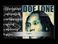 Doe Lone - ဒိုးလုံး // The Best Songs of Doe Lone