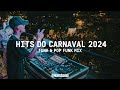 PLAYLIST/MIX HITS DO CARNAVAL 2024| PEDRO SAMPAIO, ANITTA, KEVIN O CHRIS, LÉO SANTANA, DENNIS E MAIS