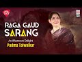 Raga Gaud Sarang | An Afternoon Delight | Vidushi PadmaTalwalkar | Music Today