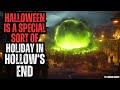 Hollow's End has a Special Tradition on Halloween