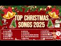 BEST CHRISTMAS SONGS COLLECTIONS 🎄 Top 100 Christmas Songs of All Time 🎁 Merry Christmas 2025