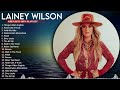 Lainey Wilson Greatest Hits Playlist 🎶 Best Songs Of Lainey Wilson 2020 🎶 Lainey Wilson #8976