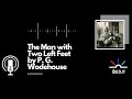 The Man with Two Left Feet by P. G. Wodehouse - Short Story - Full Audiobook