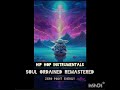 HipHop Instrumentals | Soul Ordained | Remastered!