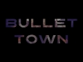 Poor Saturation - Bullet Town