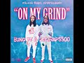 Yung DV x DEETRAP5500 - On My Grind