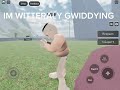 HOW TO GWIDDY (REAL!1,Q,)
