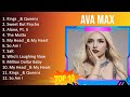 A v a M a x 2023 [1 HOUR] Playlist - Greatest Hits, Full Album, Best Songs