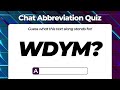 English Text Slang Quiz | Chat Abbreviations