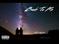 Blu DaDon - Back To Me(Official Audio)