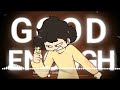 Good Enough (Cover) | XenoToast