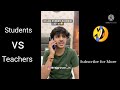 @RajGrover005  😂~Students vs Teacher 🤣🤣~Must Watch #rajgrover