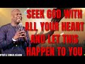 HOW TO SEEK GOD WITH ALL YOUR HEART AND LET THIS HAPPEN TO YOU - APOSTLE JOSHUA SELMAN 2024