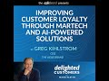 #94: Improving Customer Loyalty through Martech and AI-Powered Solutions