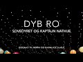 DYB RO Meditation - Sovedyret og Kaptajn Nathue