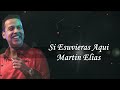 El Gran Martin Elias Mix, Mejores Exitos - Letra