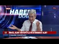 Musa Özuğurlu Elbit Sistemi'ni TV'de ilk kez anlattı! İsmail Haniye suikastında kimin parmağı var?