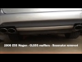 2006 E55 Wagon - CLS55 Mufflers - Resonator removed