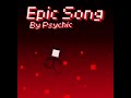 Epic Song (Psychic)