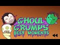 Ghoul Grumps Best Moments: 2013 - 2018