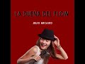 La Dueña del Flow - Julio Arcaiko