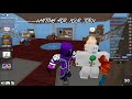 I played with my brother :D (on murder mystery)