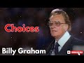 Billy Graham  |  Choices