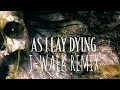 Nothing Left (As I Lay Dying J-Walk Remix)