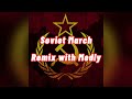 Soviet March (Original Remix)