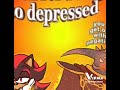 Shadow got kicked out of Hell for being too depressed.