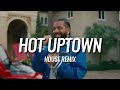 Hot Uptown (House Remix)