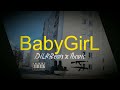 Ibovic - BabyGirL (prod .DiLRBeats)