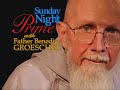 Sunday Night Prime - Eastern Catholic Churches - Fr. Groeschel with Fr. O'Loughlin, - 05-22-2011
