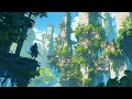 I will guard this green, guard this blue sky🌳 Lofi Deep Focus 🌳 Study/Calm/Heal- Lofi Chill