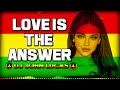 Love Is The Answer -  Reggae 2024 - Reggae Internacional - Reggae Do Maranhão - Reggae Do Piaui