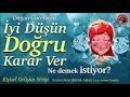 İyi Düşünüp Doğru Karar Vermek - Kişisel Gelişim